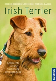 H. Richter-Lönnecke und A.Gasch
Irish Terrier: Geschichte, Haltung, Ausbildung, 
